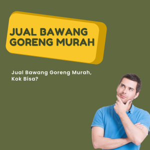 Jual Bawang Goreng Murah