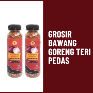 Grosir Bawang Goreng Teri Pedas