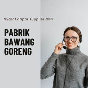 Pabrik Bawang Goreng Kemasan