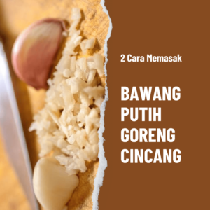 Bawang Putih Goreng Cincang