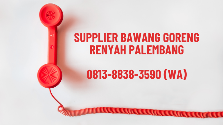 Supplier Bawang Goreng Renyah Palembang