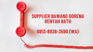 Supplier Bawang Goreng Renyah Batu