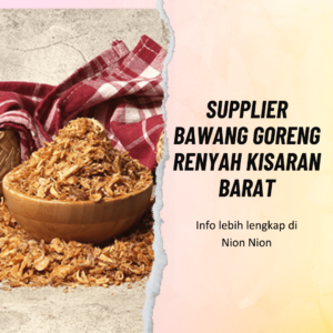 Supplier Bawang Goreng Renyah Kisaran Barat