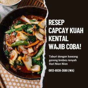 Resep Capcay Kuah Kental Nion Nion