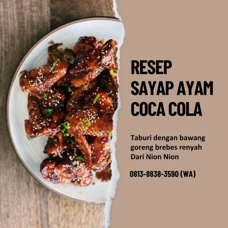 Resep Sayap Ayam Coca Cola Nion Nion