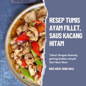 Resep Tumis Ayam Fillet Nion Nion