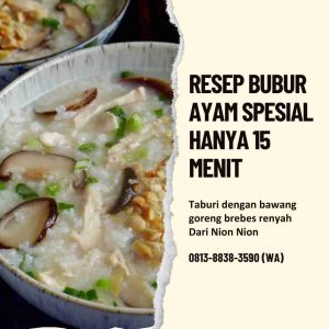 Resep Bubur Ayam Spesial Nion Nion