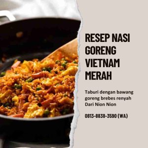 Resep Nasi Goreng Vietnam Nion Nion