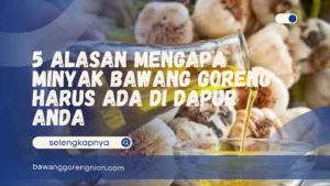Minyak Bawang Goreng
