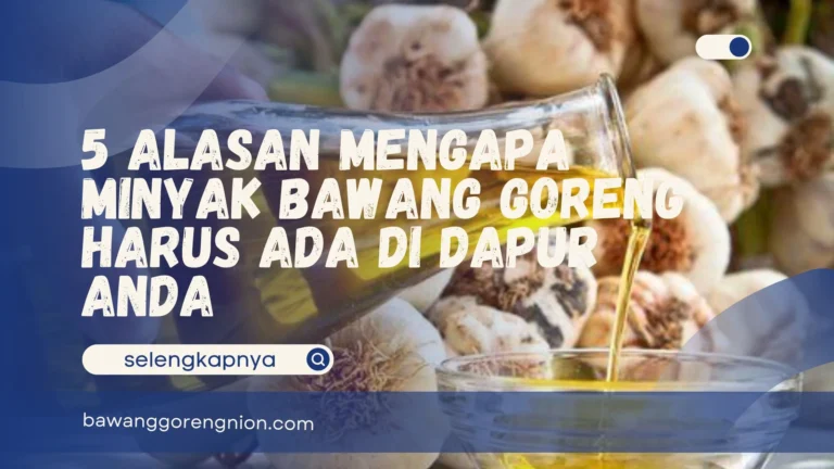 Minyak Bawang Goreng