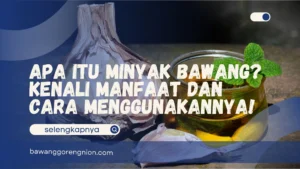 Apa itu Minyak Bawang