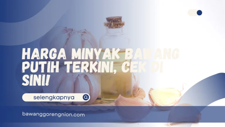 Harga Minyak Bawang Putih Terkini