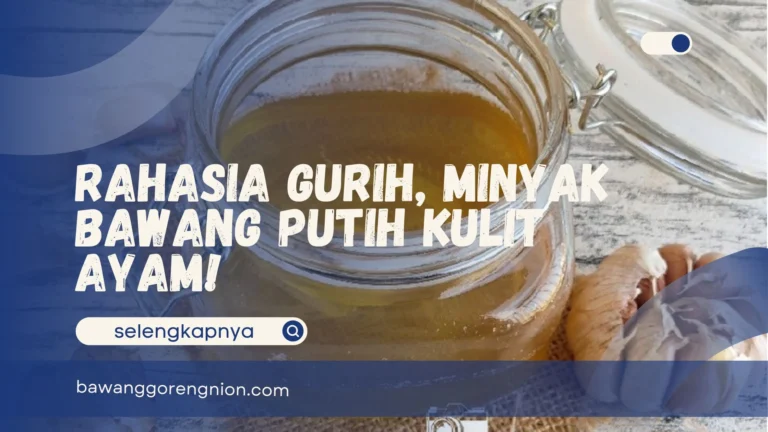 Minyak Bawang Putih Kulit Ayam