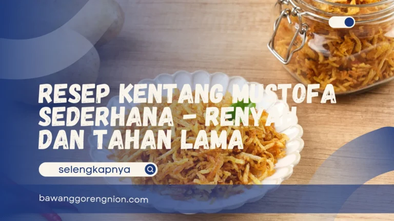 Resep Kentang Mustofa Sederhana