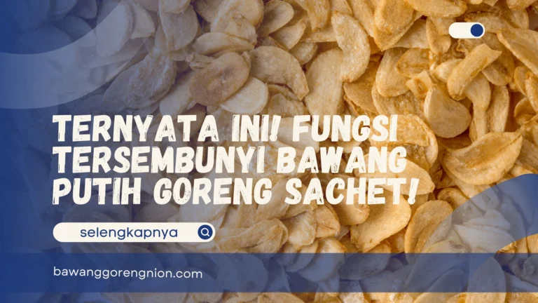 Bawang Putih Goreng Sachet