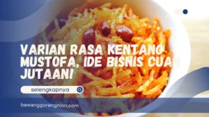 Varian Rasa Kentang Mustofa