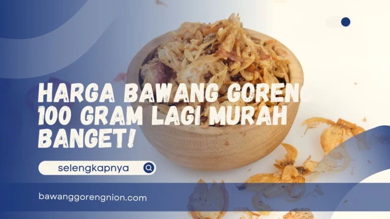 Bawang Goreng 100 Gram
