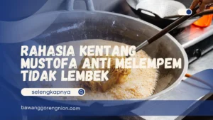 Kentang Mustofa Anti Melempem