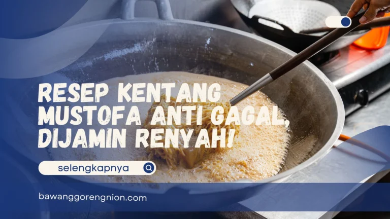 Kentang Mustofa Anti Gagal