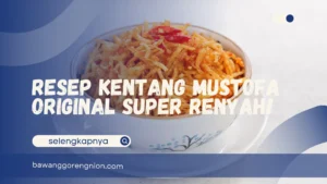 Kentang Mustofa Original