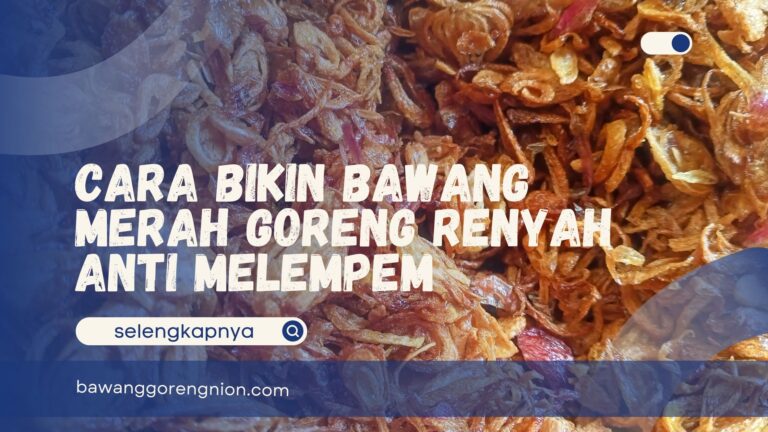 Bawang Merah Goreng Renyah