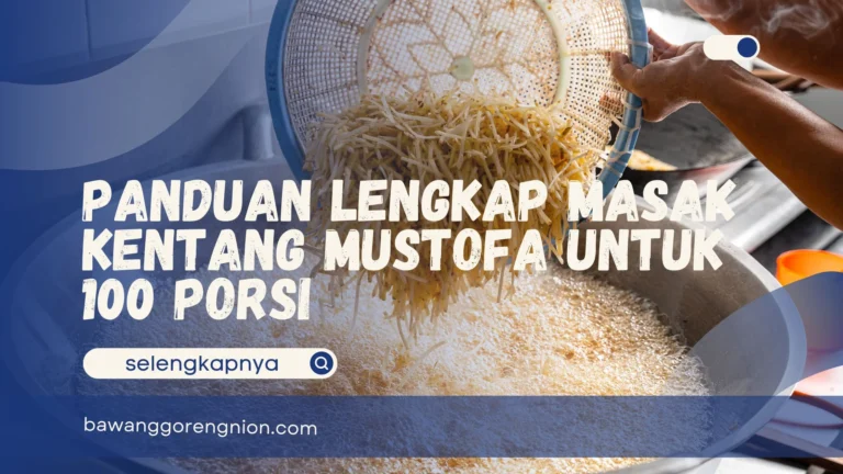 Kentang Mustofa untuk 100 Porsi
