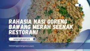 Nasi Goreng Bawang Merah