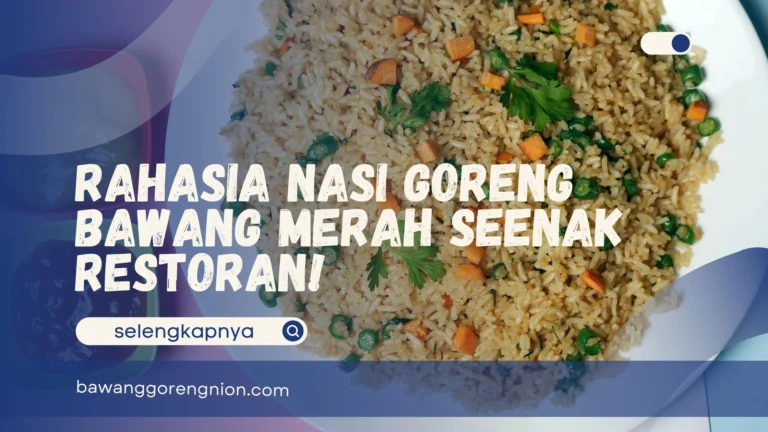 Nasi Goreng Bawang Merah