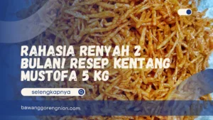 Resep Kentang Mustofa 5 kg
